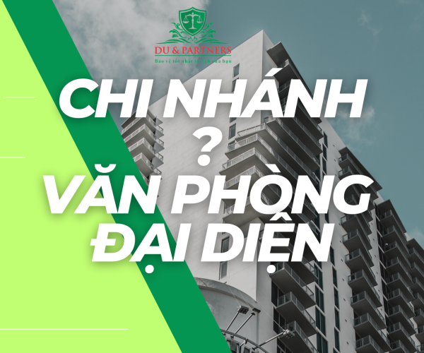 Thành lập văn phòng đại diện, chi nhánh gắn với dự án đầu tư