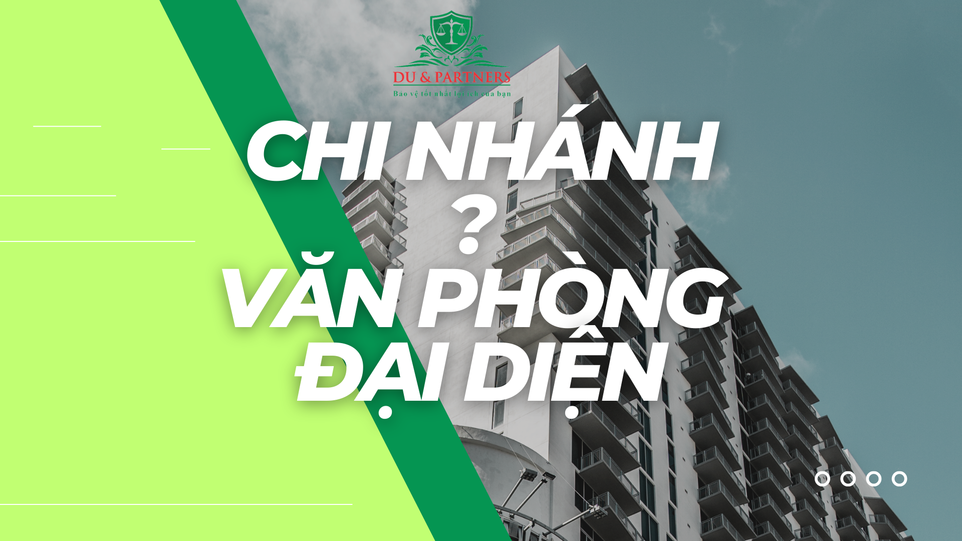 Thành lập văn phòng đại diện, chi nhánh gắn với dự án đầu tư