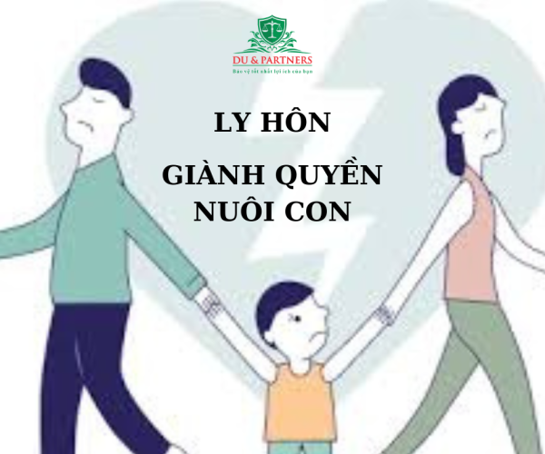 Muốn ly hôn, giành quyền nuôi con thì phải làm sao?