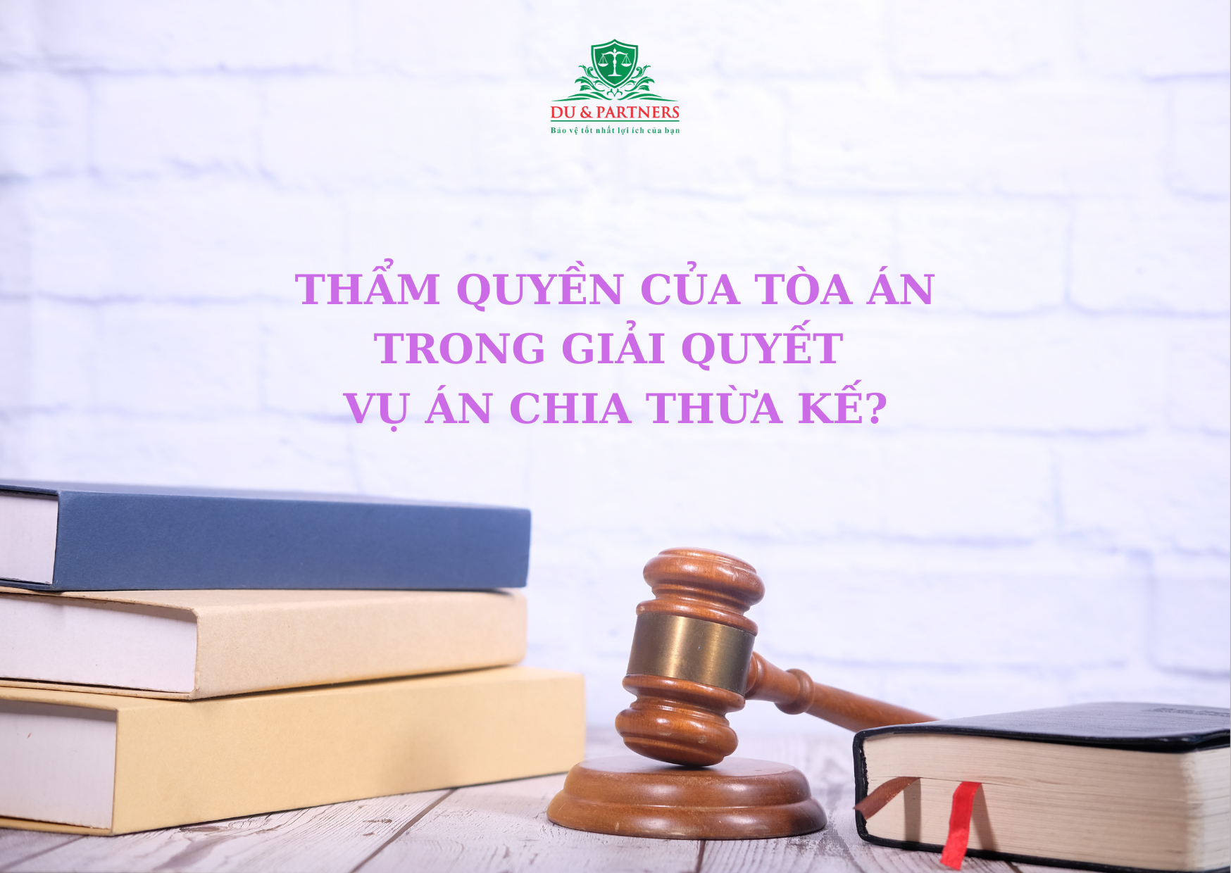 Thẩm quyền của Tòa án trong giải quyết vụ án chia thừa kế