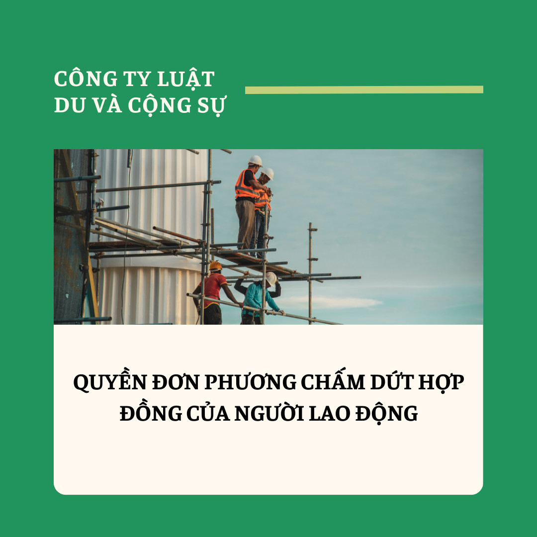 Quyền đơn phương chấm dứt hợp đồng của người lao động
