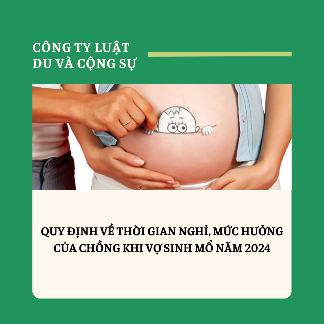 Quy định về thời gian nghỉ, mức hưởng của chồng khi vợ sinh mổ năm 2024