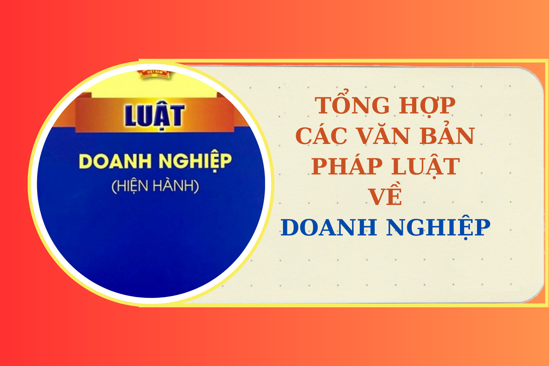 Tổng hợp các văn bản pháp luật về doanh nghiệp